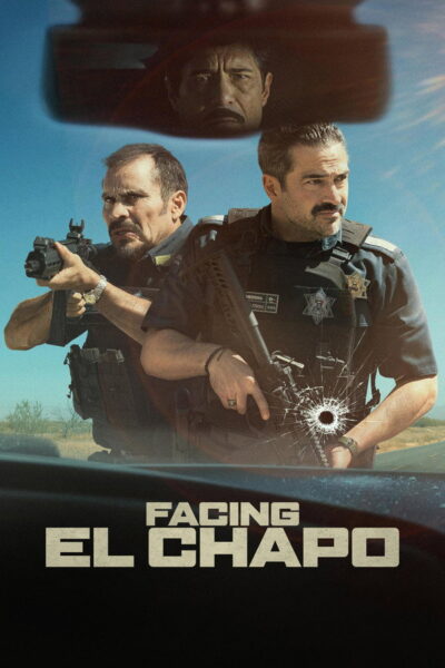 Facing El Chapo – เผชิญหน้าเอล ชาโป (2026) 1080p Mini-HD