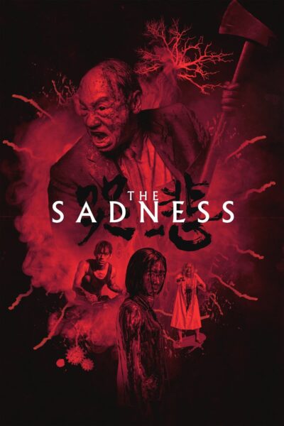 โหดขั้นสุด The Sadness โศกคลั่ง (2021) 1080p Mini-HD