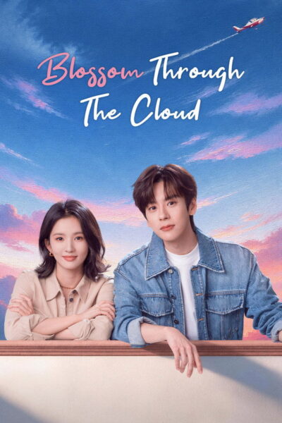 จุดจอดหัวใจปักหมุดไว้ที่เธอ [Blossom Through the Cloud] (2026) 4K UltraHD Full Rip