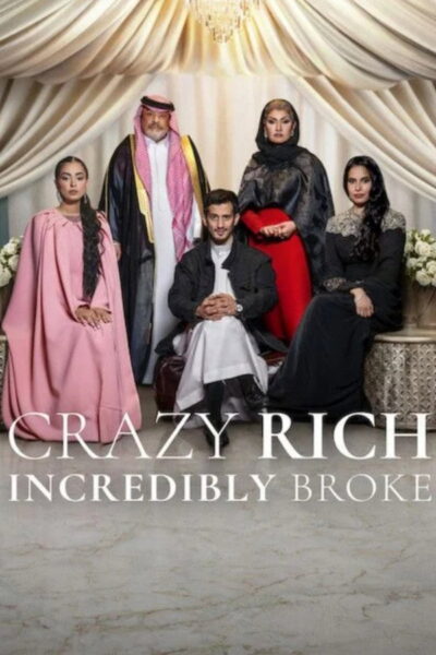 Crazy Rich, Incredibly Broke [: Crazy Rich Incredibly Broke] (2026) 1080p Mini-HD