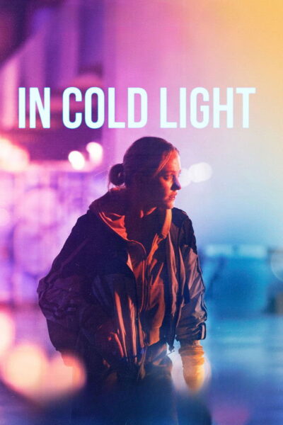 โปสเตอร์ อิน โคลด์ ไลต์ [In Cold Light] (2026) 4K Mini-UHD ดูหนังออนไลน์ ดาวน์โหลดฟรี