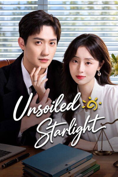 โปสเตอร์ แสงส่องใส ใจไม่เปื้อนรัก [Unsoiled Starlight] (2026) 4K UltraHD Full Rip ดูหนังออนไลน์ ดาวน์โหลดฟรี